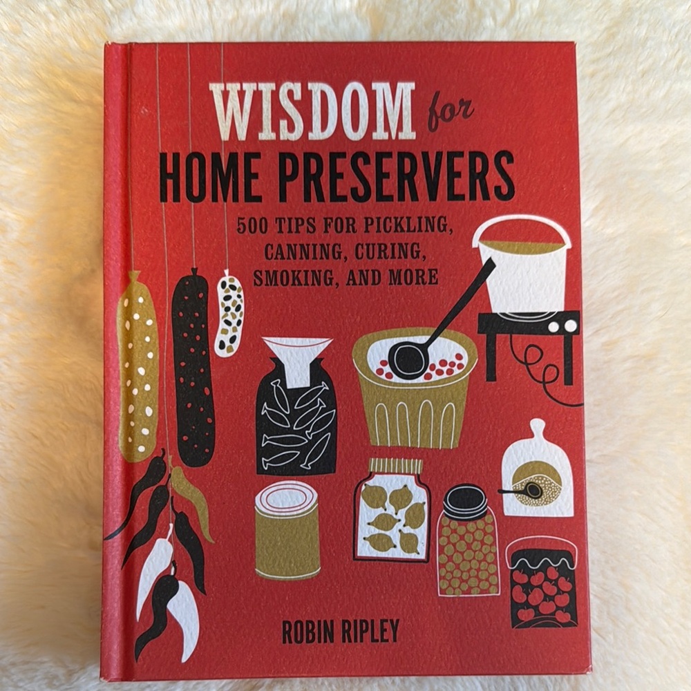 'Wisdom for Home Preservers' Book Hardcover